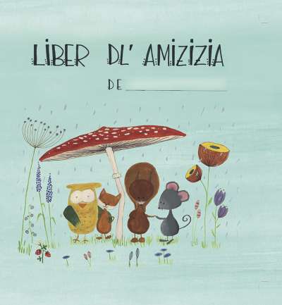 Le cuertl dl Liber dl’Amizizia.
